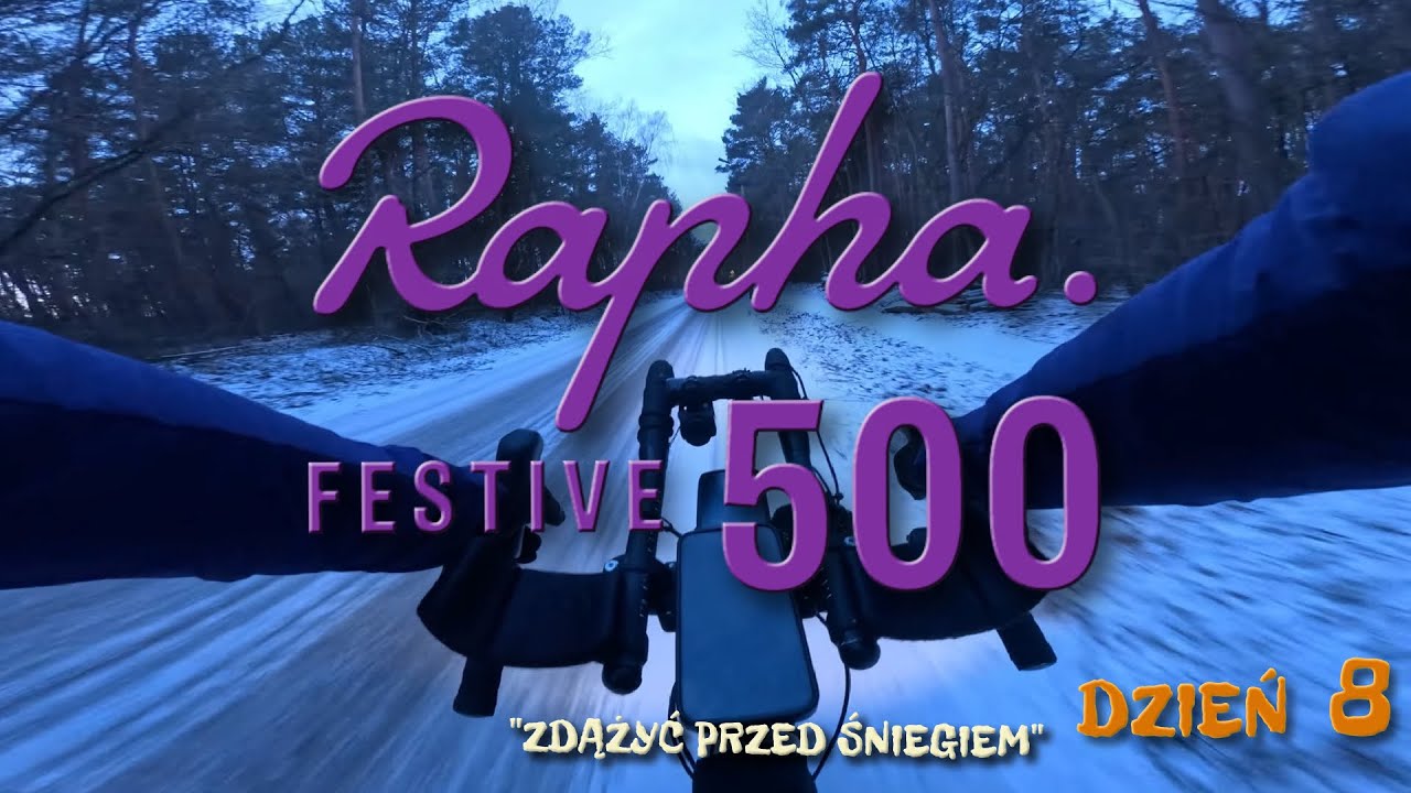 Rapha Festive 500 - Dzień 8/8 