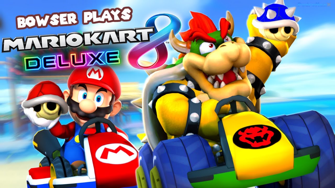 Боузер играет: MARIO KART 8 DELUXE!!!!