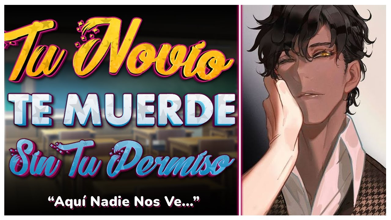 ASMR 😳 Tu Novio TE MUERDE SIN PERMISO En Clase - M4F - ASMR Roleplay - ESPAÑOL.