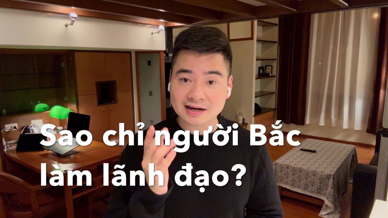 Vì sao người bắc áp đảo bộ máy nhà nước?