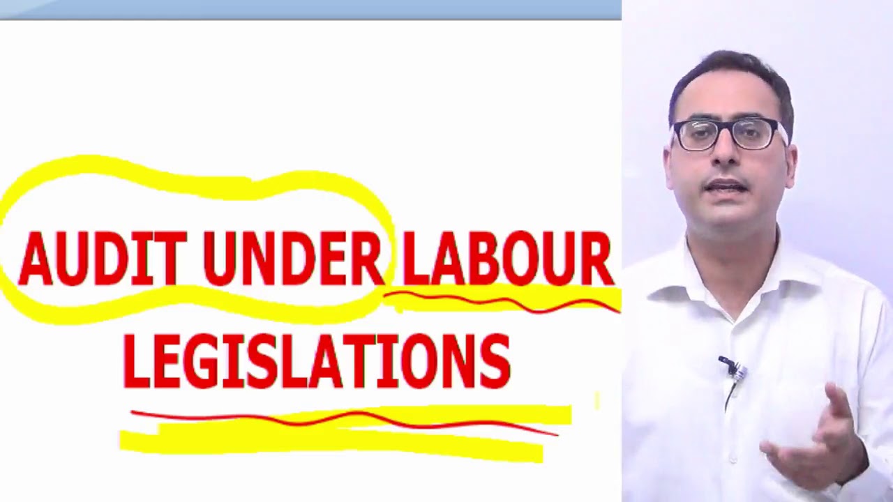 CS Executive Industrial Labour & General Law || Audit Under Labour Legislations