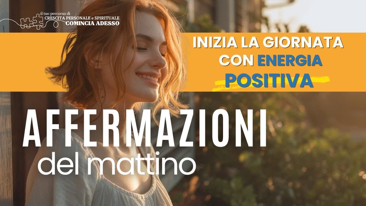 🌿Affermazioni positive del mattino☀️Ritrova energia, fiducia e gratitudine per iniziare la giornata