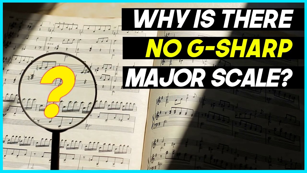 Why Is There No G-Sharp Major Scale?