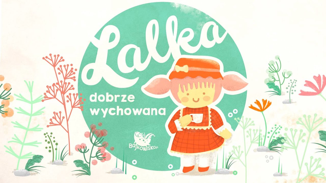 LALKA DOBRZE WYCHOWANA – Bajkowisko - bajki dla dzieci (audiobook)