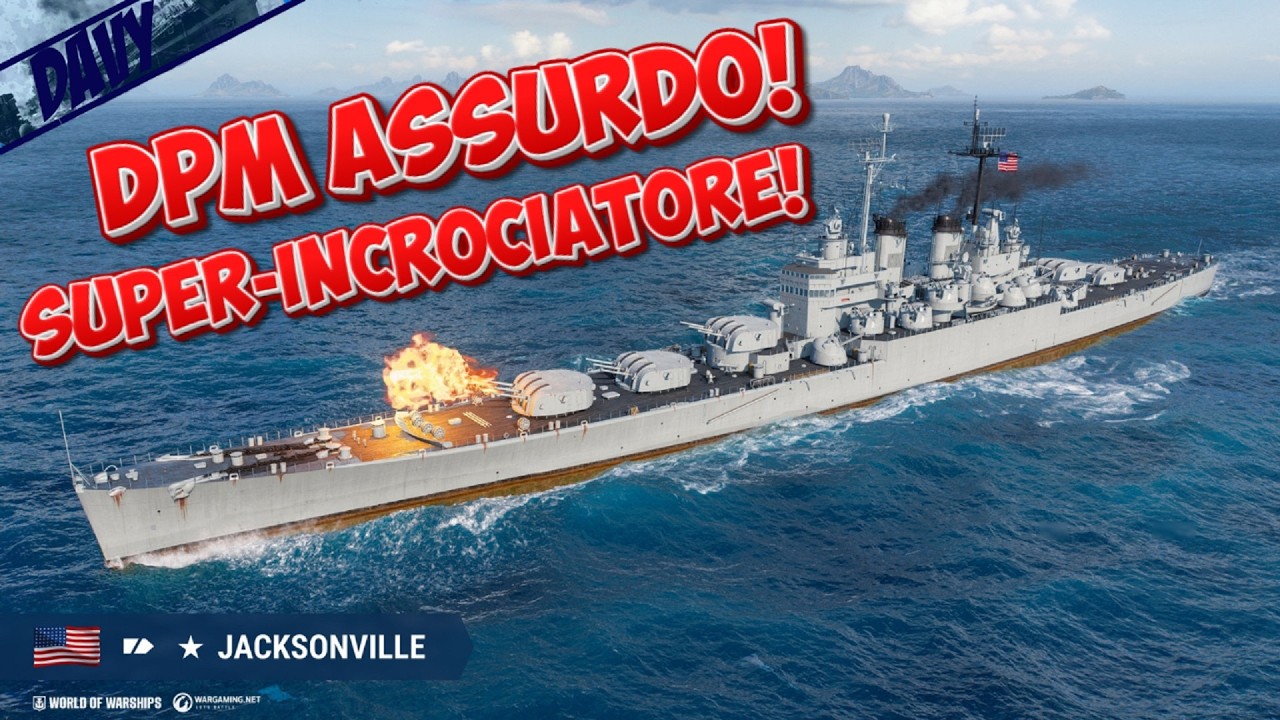 JACKSONVILLE : TROPPO ESAGERATO? ⚓ | WORLD OF WARSHIPS ITA