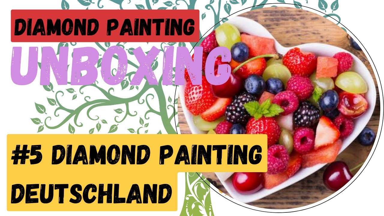 💎Diamond Painting Unboxing #5 // Diamond Painting Deutschland Bluemex // leckeres Obstherz