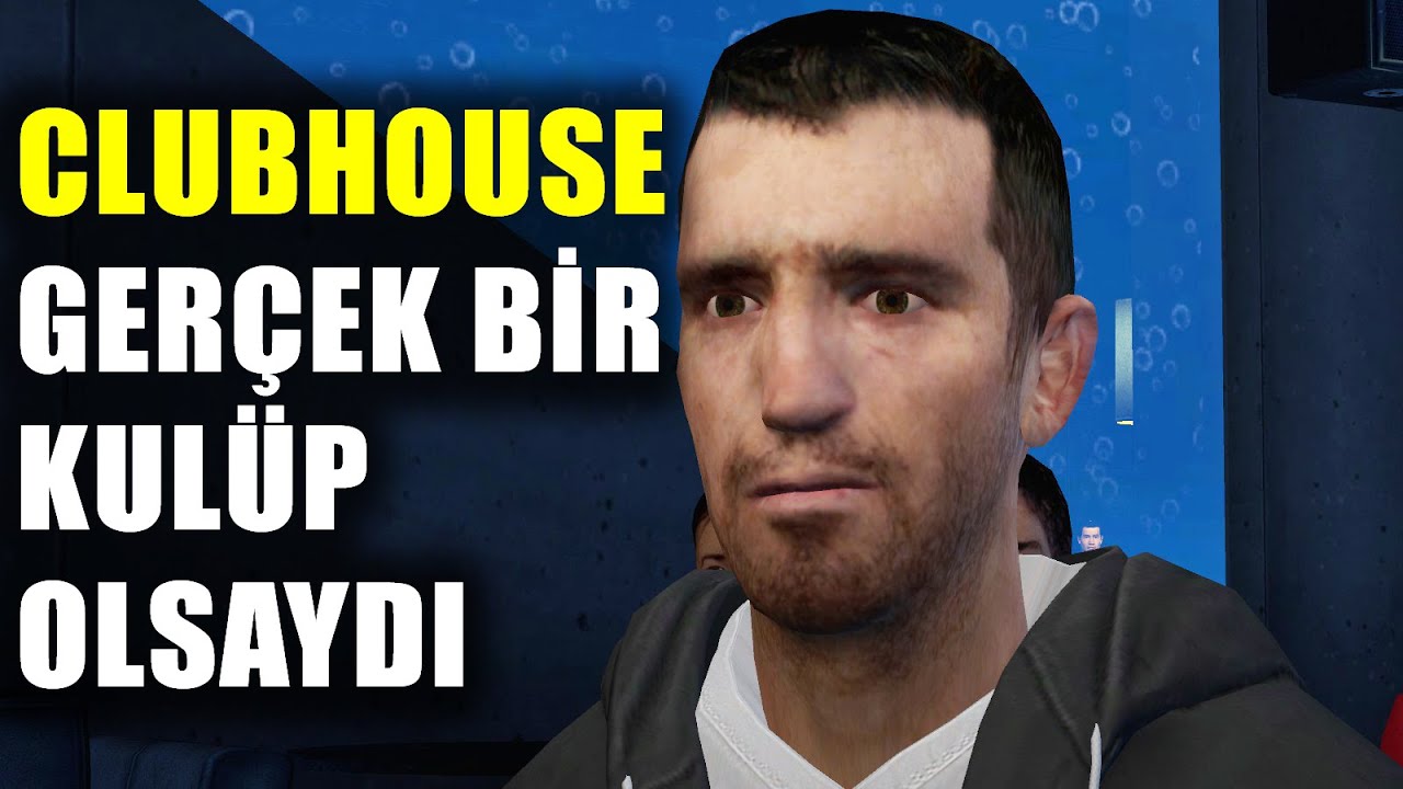 Clubhouse Gerçek Bir Kulüp Olsaydı