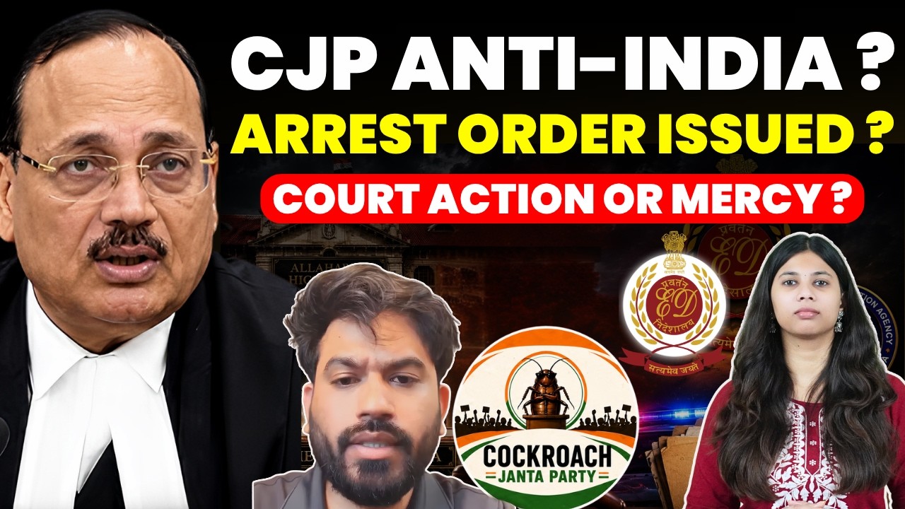CJP ANTI-INDIA? ARREST ORDER ISSUED? COURT ACTION OR MERCY? #supremecourtofindia #cjisuryakant