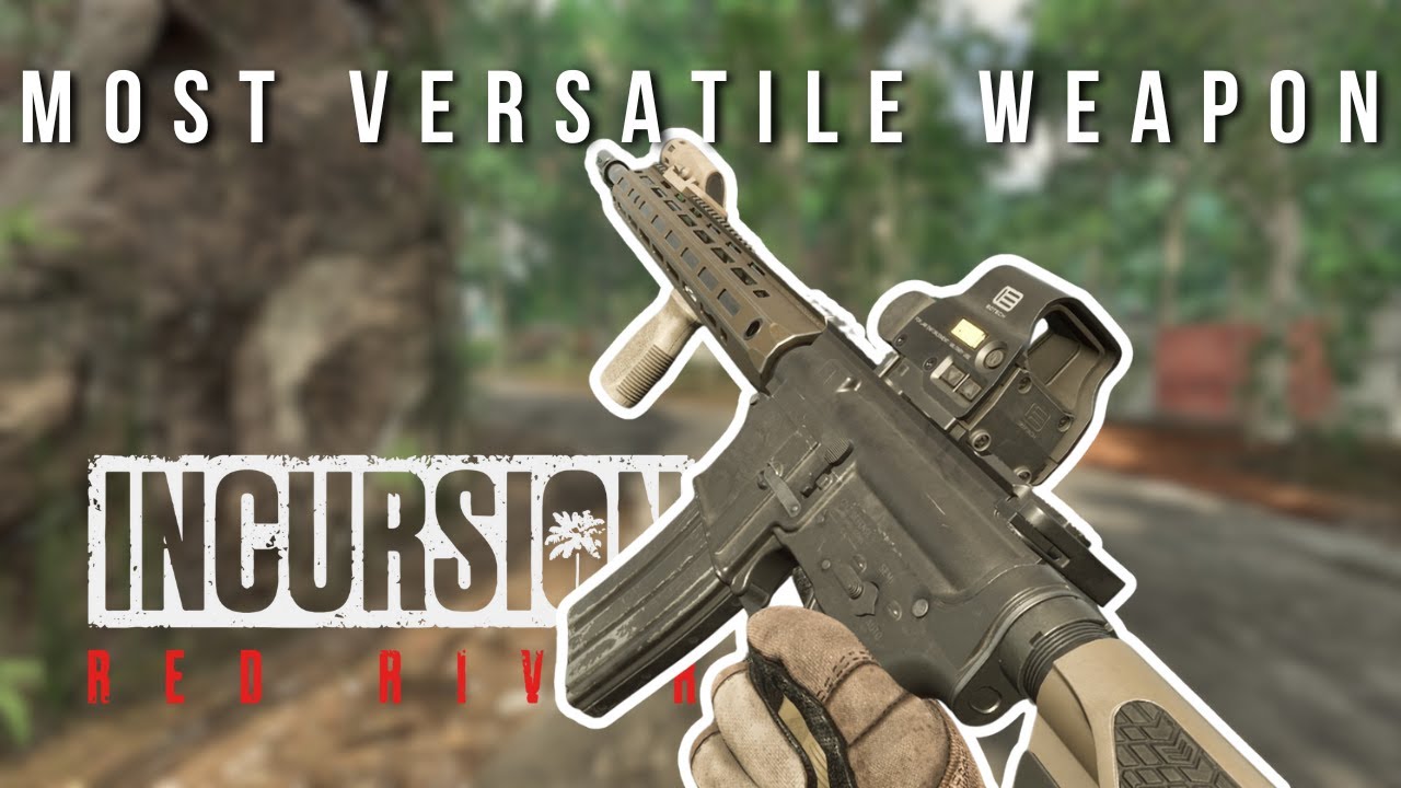 UPGRADEING THE MOST VERSATILE WEAPON IN INCURSION RED RIVER