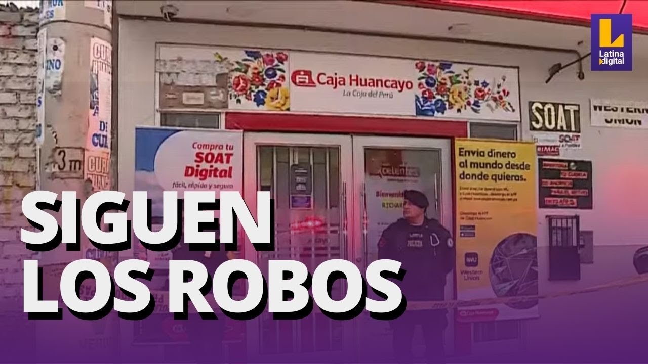 DELINCUENCIA  EN AUMENTO:  ROBAN S/ 14 000 EN CAJA HUANCAYO EN SMP