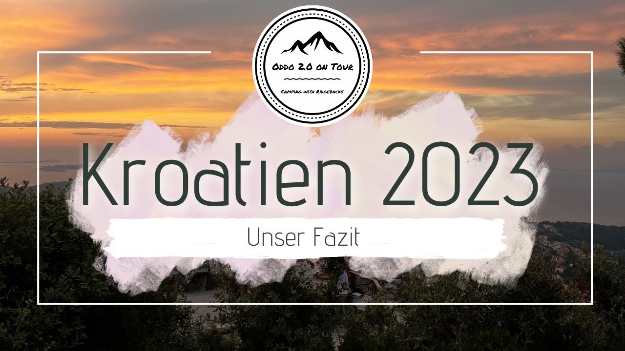 Unser Fazit | Kroatien zu TEUER? | Abzocke? | 3 Wochen Urlaub