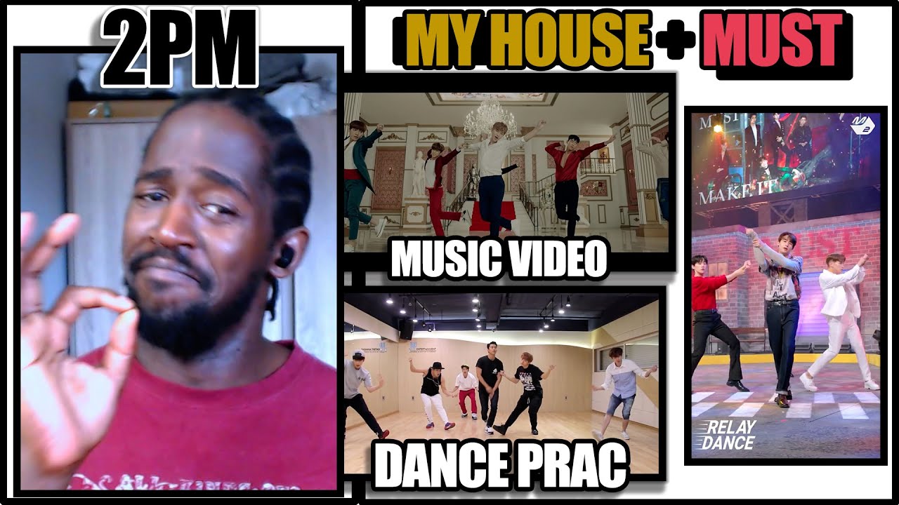 DANCER REACTS TO 2PM |  2PM “My House(우리집)” M/V + DANCE + [릴레이댄스] 2PM(투피엠) - 해야 해(Make it) REACTION