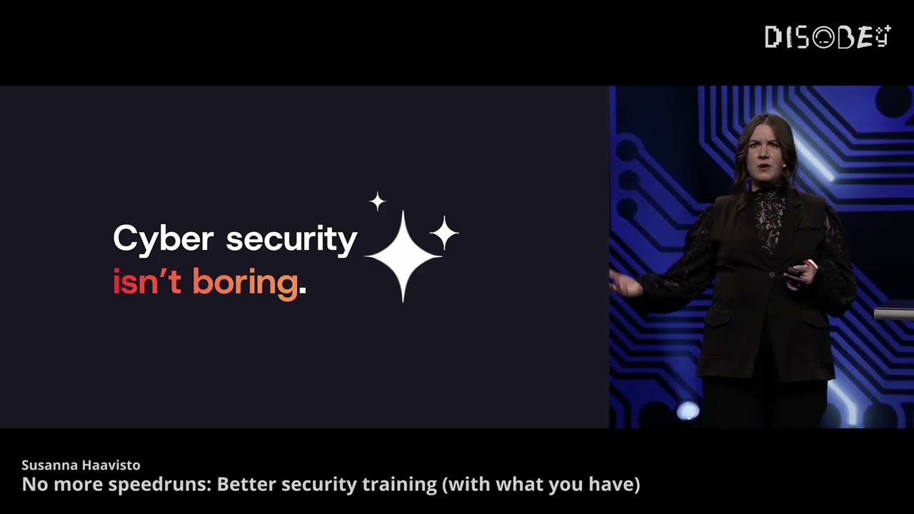 [D26] No more speedruns: Better security training (with what you have) - Susanna Haavisto