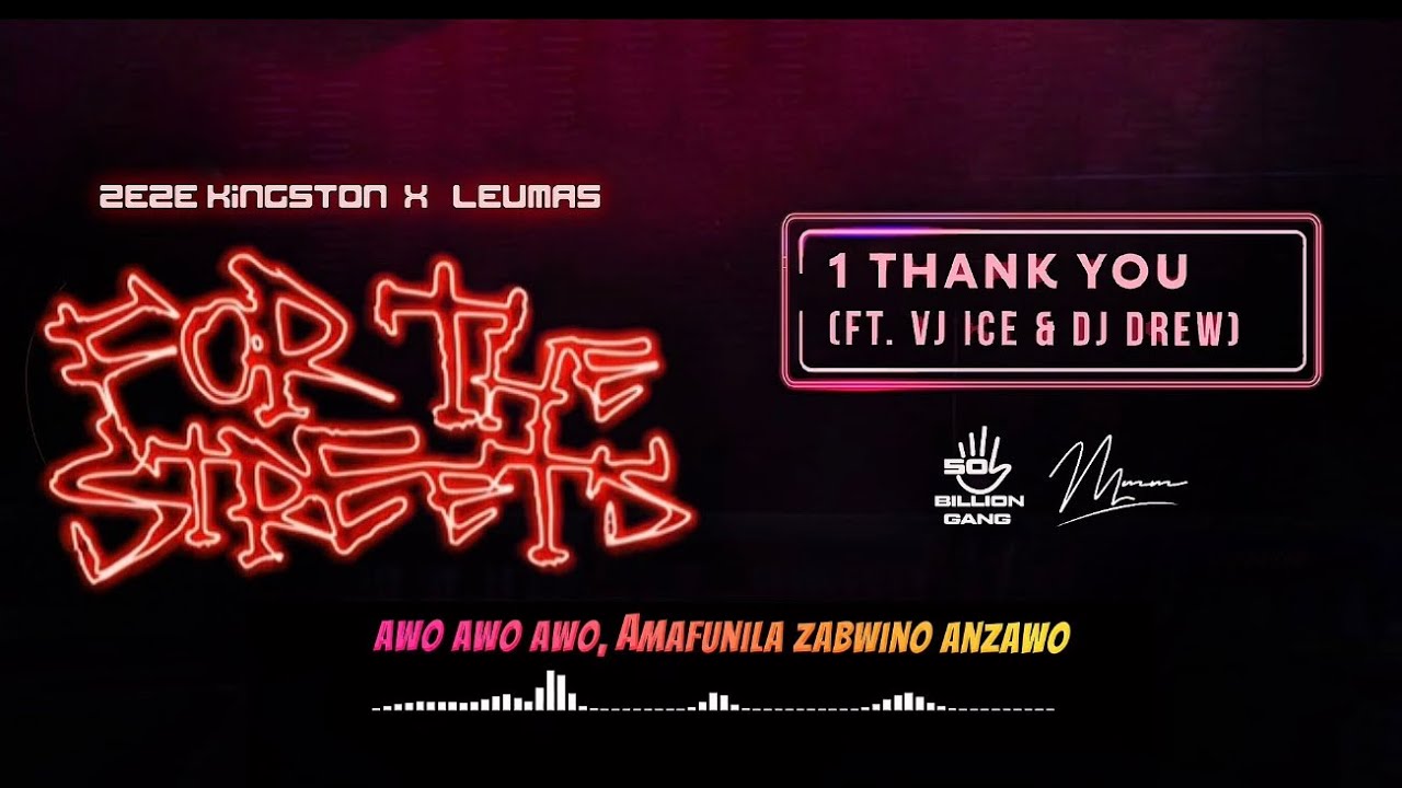 1. Zeze Kingston x LeuMas - Thank you (Lyrics) Ft. Vj Ice & Dj Drew 