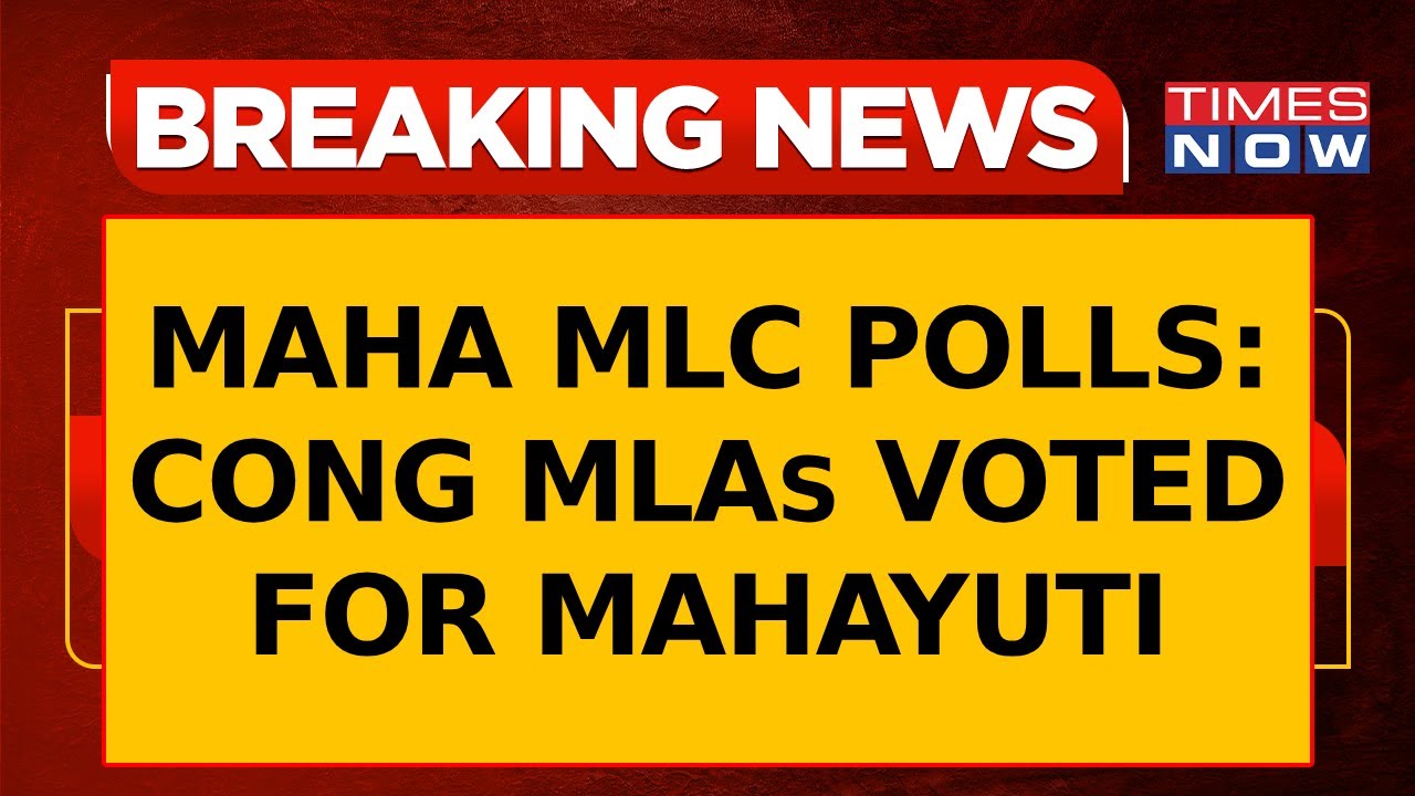 Maharashtra MLC Elections: Congress MLAs Voted For Mahayuti, Says Sources; The Alliance&nbsp;Wins&nbsp;9&nbsp;Seats