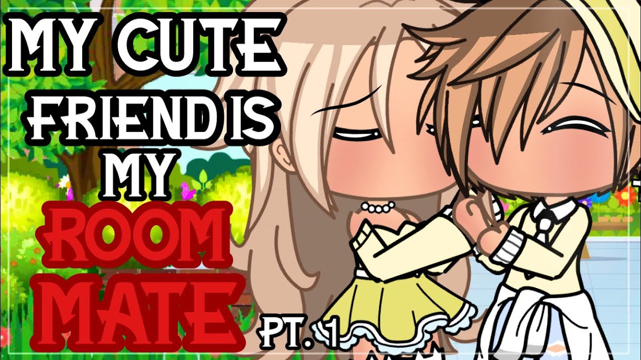 ✨•My cute friend is my room mate •✨| Gacha Life Mini Movie | Glmm