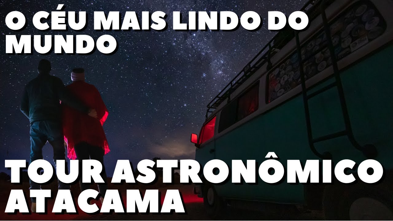 TOUR ASTRONOMICO DESERTO do ATACAMA