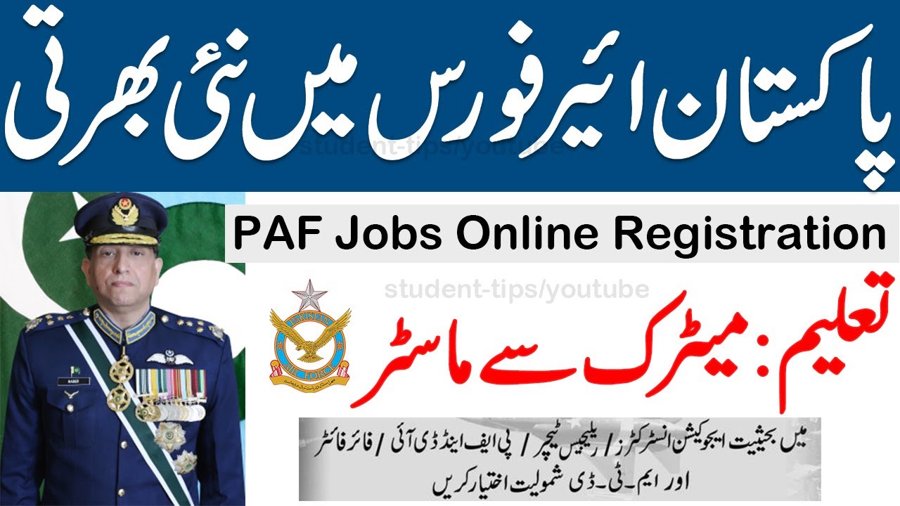 New PAF Jobs 2021, Join paf 2021 online registration ,Pakistan Air force jobs