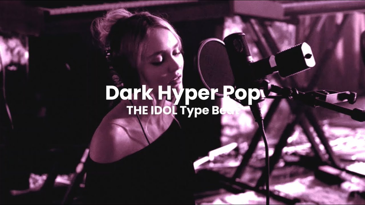 (FREE FOR PROFIT) Dark Hyper Pop/ THE IDOL: Type Beat