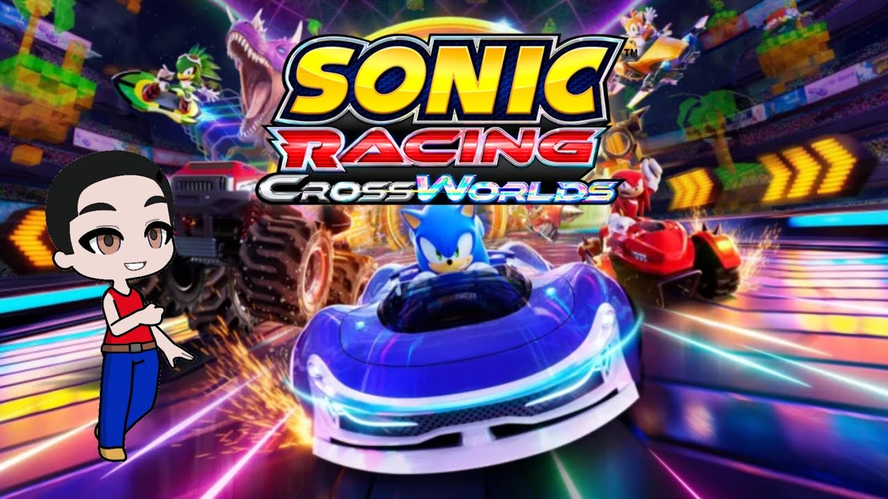 Jouons ensemble à Sonic Racing Crossworld (Désolé ma voix n'a pas été en enregistré)