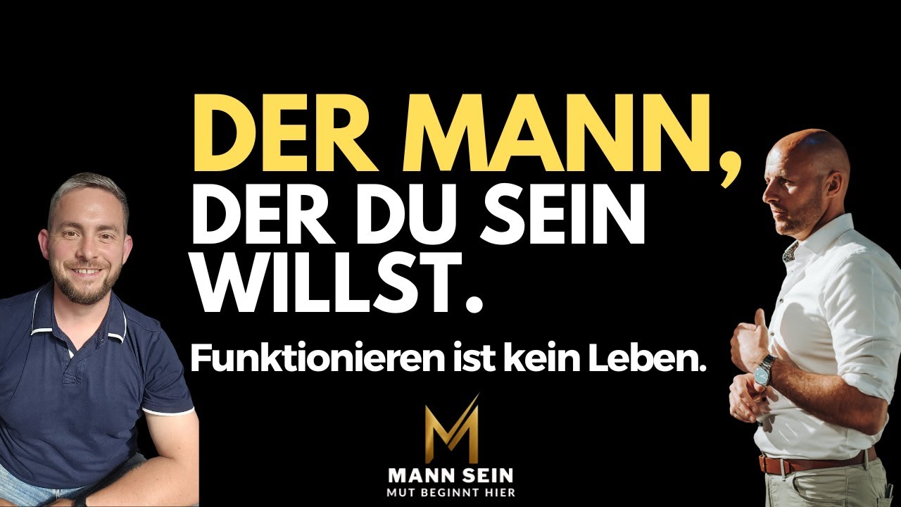 Selbstvertrauen, Ausstrahlung, Pr&auml;senz: Wie M&auml;nner wieder sp&uuml;rbar werden