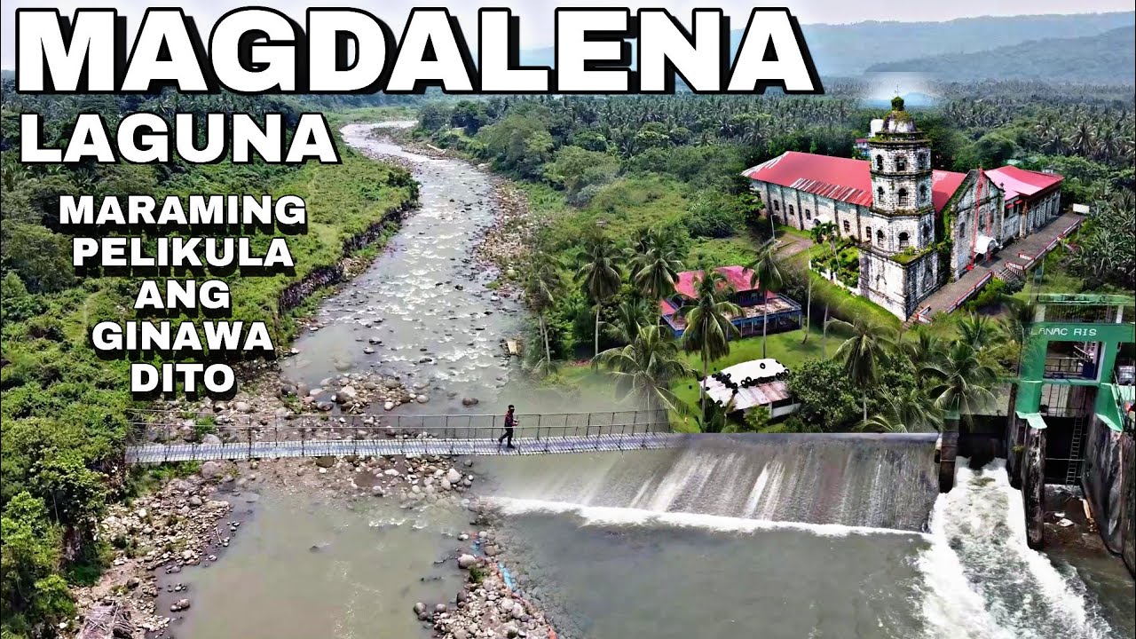 Magdalena, Laguna | Bayang Maganda at Makasaysayan