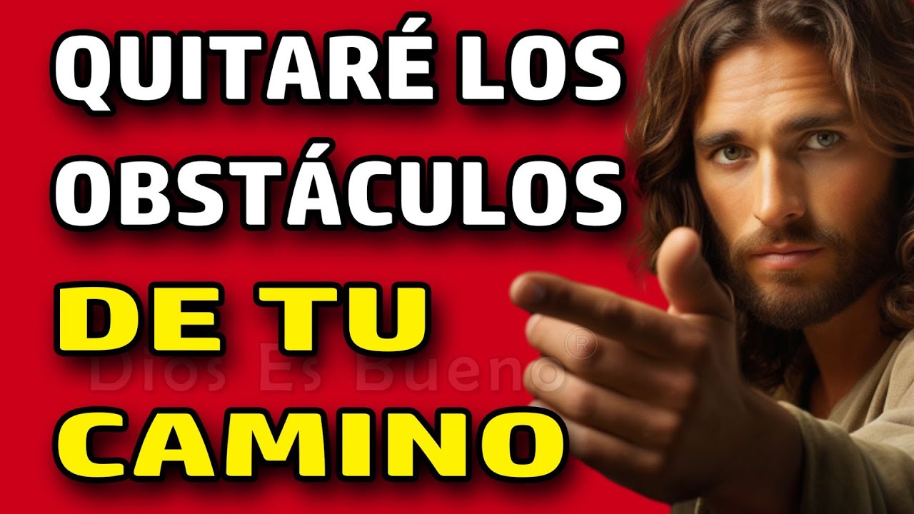 Dios te dice hoy: despejaré tu camino para que todo te salga bien