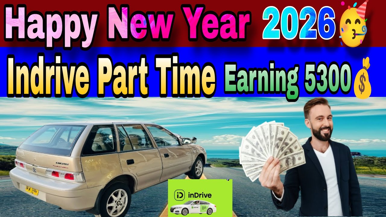 Happy New years 🎉 Indrive part Time Earning 5500💰 