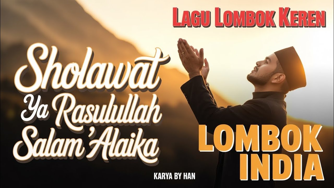 YA RASULULLAH SALAM ALAIKA Karya by Han @MUSICAINDIELOMBOK