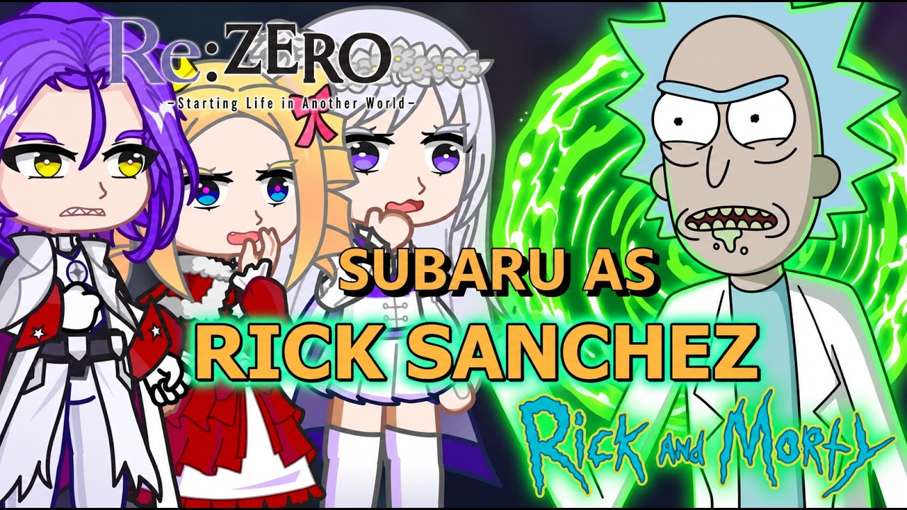 Re:Zero React To Subaru As Rick Sanchez | Re: Zero | Rick & Morty | Gacha Life | Gacha React