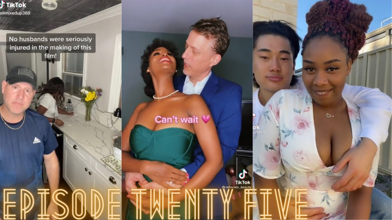 Interracial couples ( Episode Twenty Five)