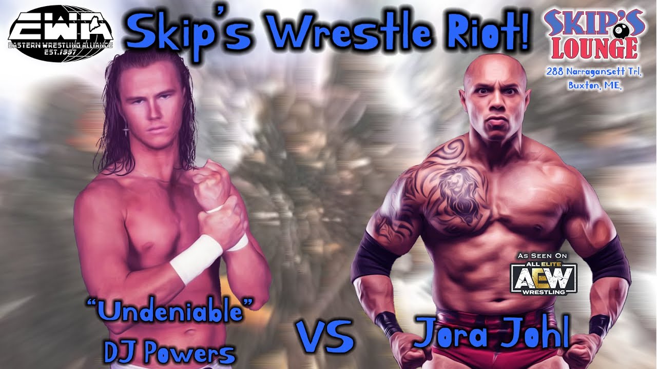EWA Maine - Skip's Wrestle Riot - DJ Powers vs Jora Johl