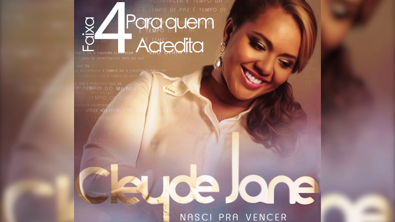 CLEYDE JANE - PARA QUEM ACREDITA (&aacute;udio)