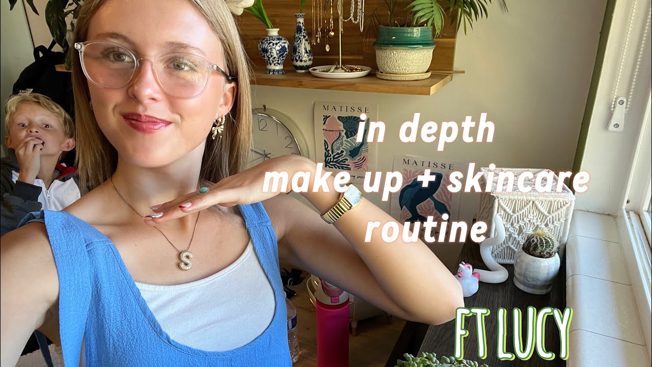 in depth make up + skincare routine ￼