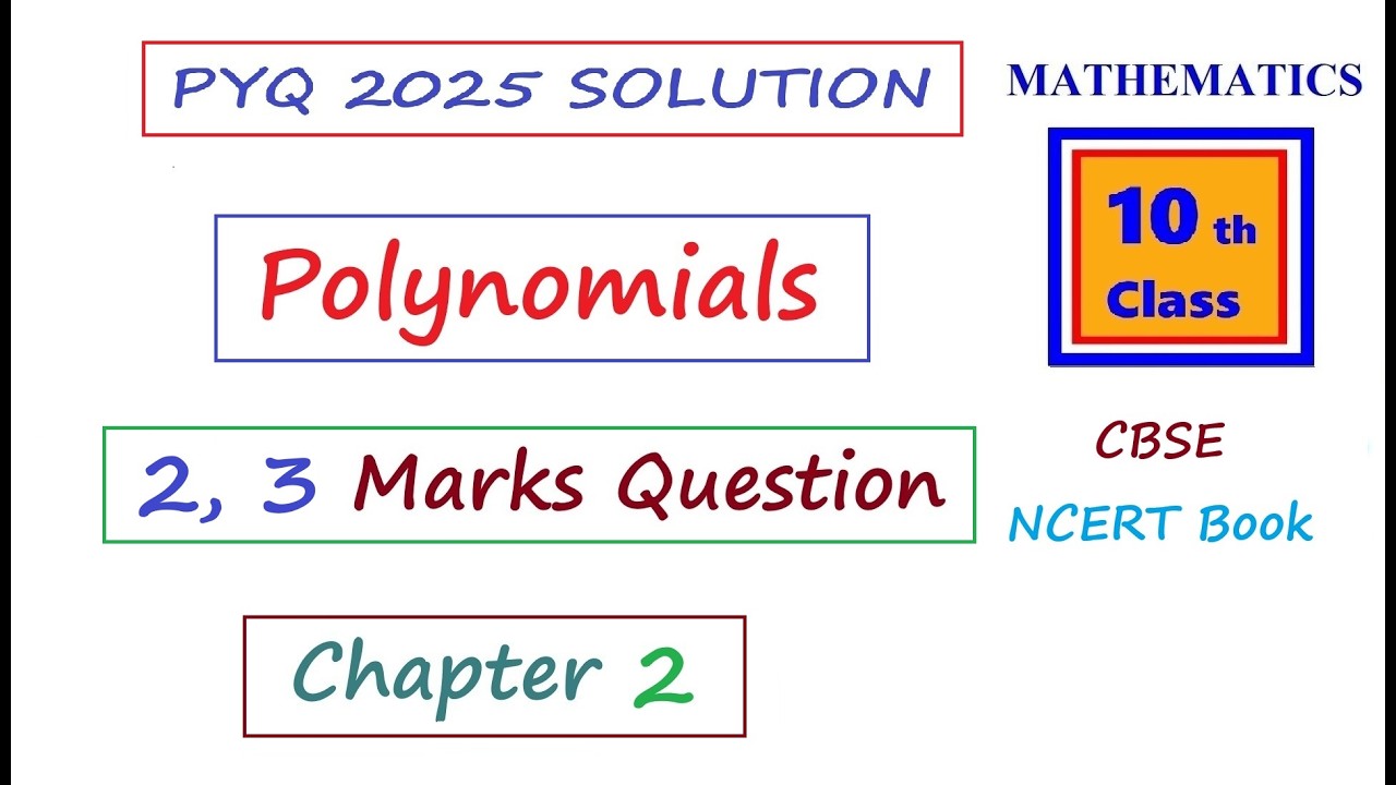 POLYNOMIALS | 2, 3 Marks Question | PYQ | Class 10 | Chapter 2 | CBSE Board Exam 2025