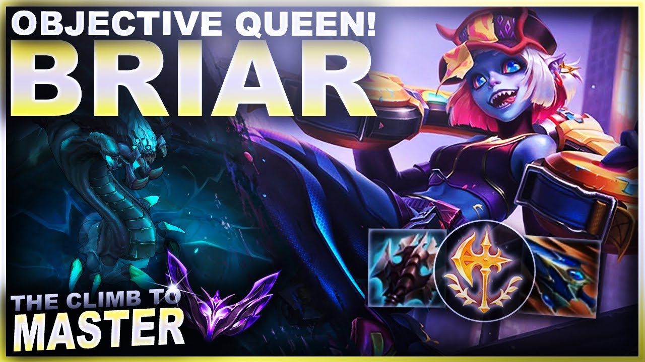 THE QUEEN OF OBJECTIVES? BRIAR! | League of Legends