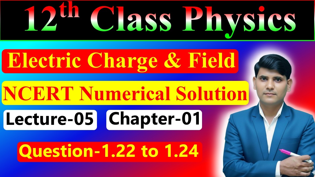 12th Class Physics NCERT Numerical Solution 01 || Electric Charge & Field