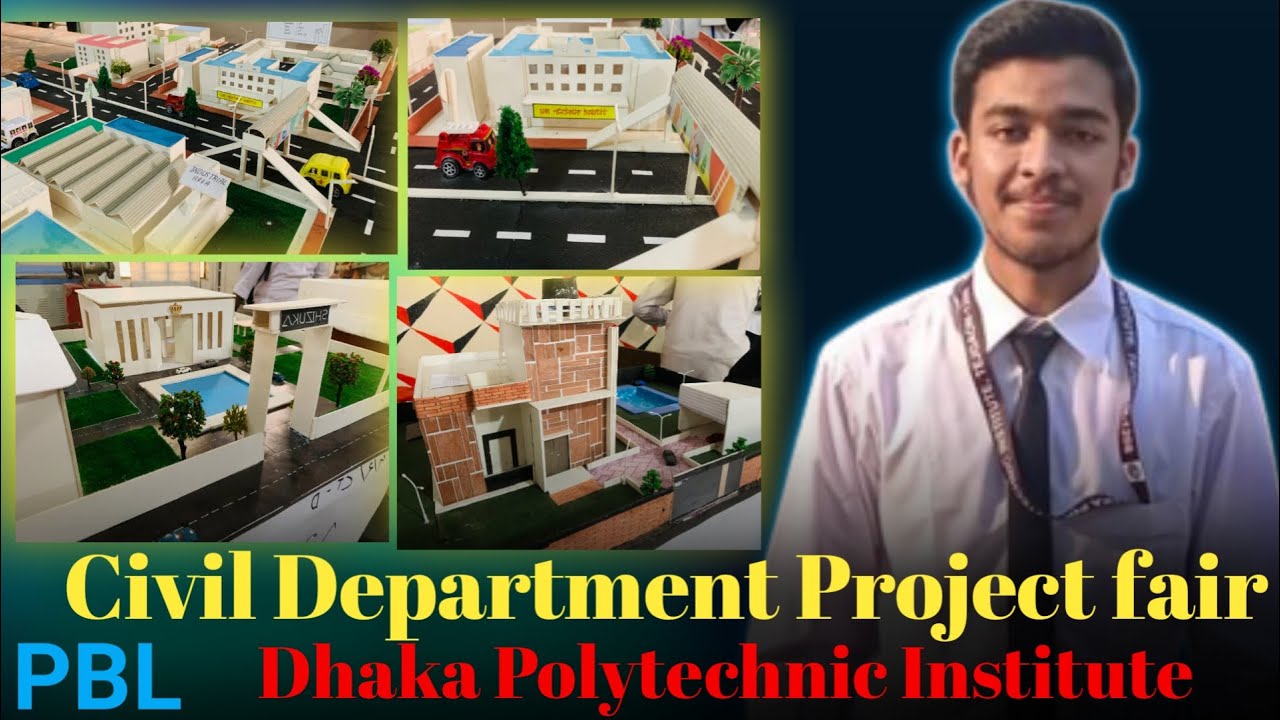 Civil Department Project Fair || Project Based Learning || Dhaka Polytechnic Institute.DPI