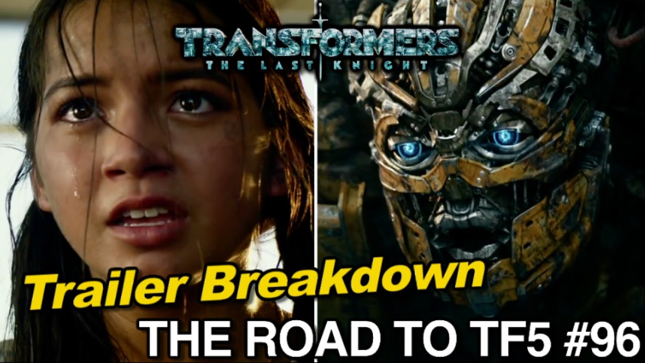 Transformers The Last Knight Trailer #1 Review Analysis - [THE ROAD TO TF5 #96]