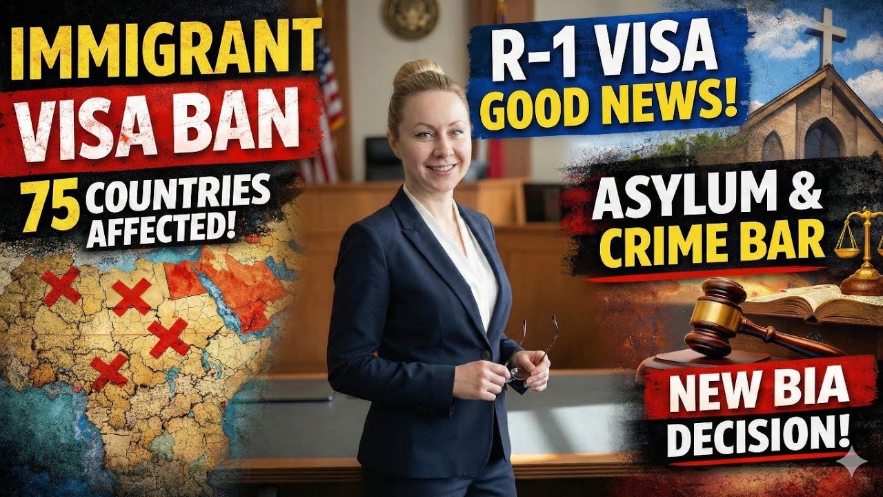 Immigration News: Visas Affected by 75 Country-Ban, BIA News, and MORE