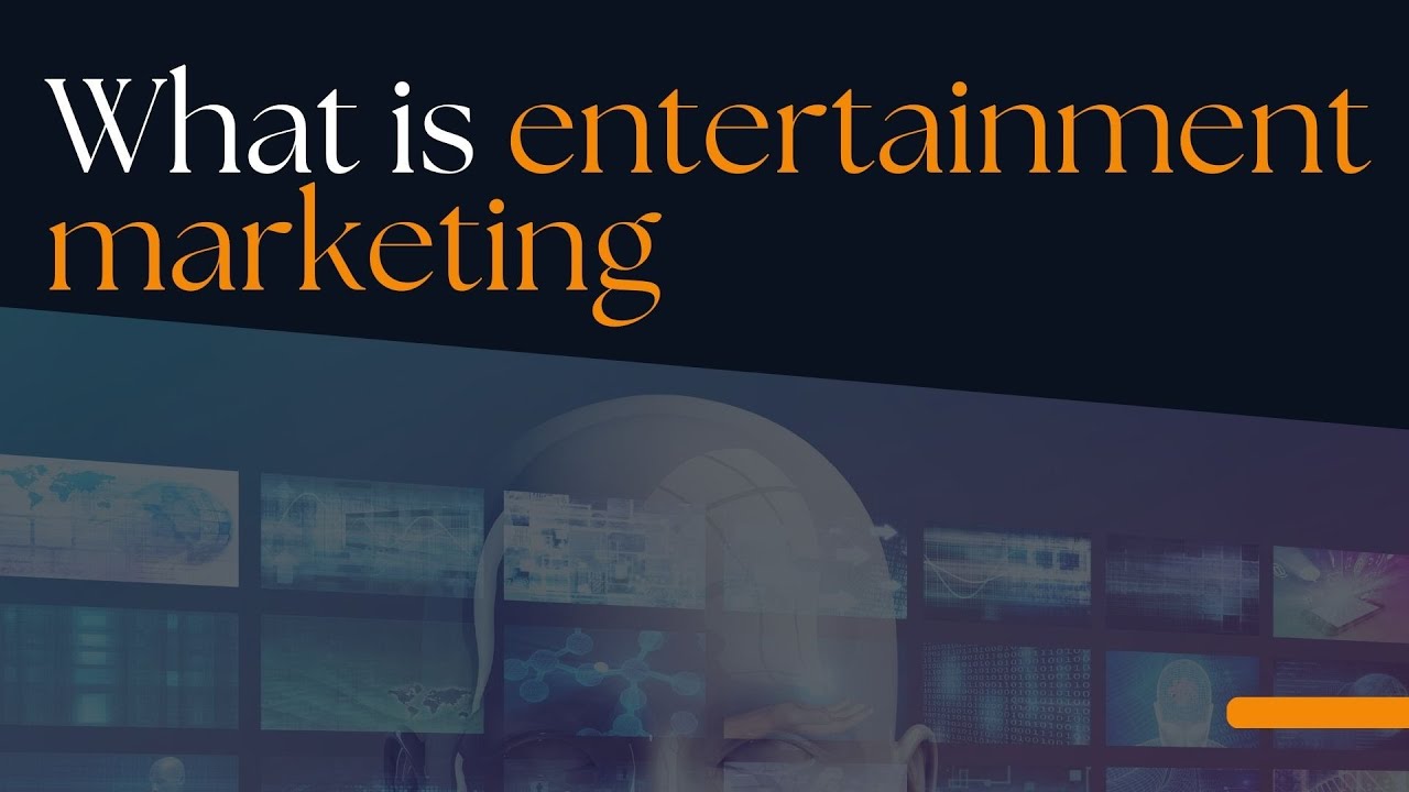 What is entertainment marketing