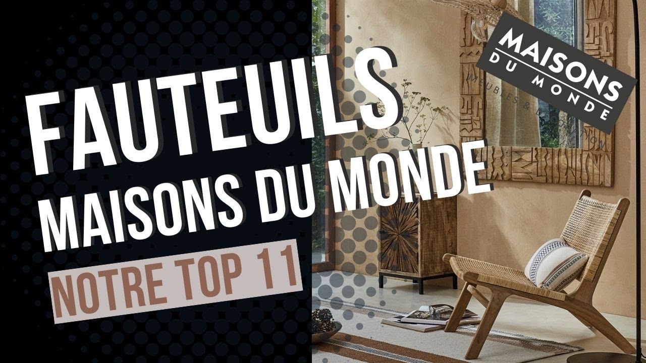 Fauteuils Maisons du Monde : TOP 11 des plus beaux mod&egrave;les
