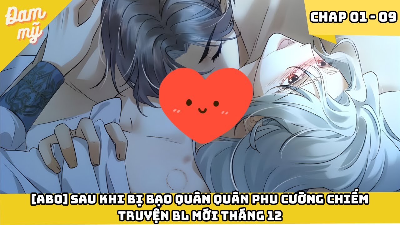 [ABO] Sau Khi Bị Bạo Quân Quân Phu Cường ChiếmTruyện Bl Mới Tháng 12