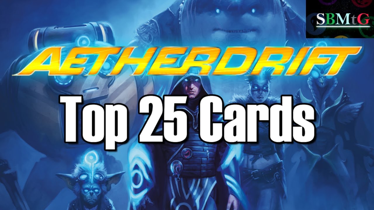 Top 25 Aetherdrift Cards | Mtg