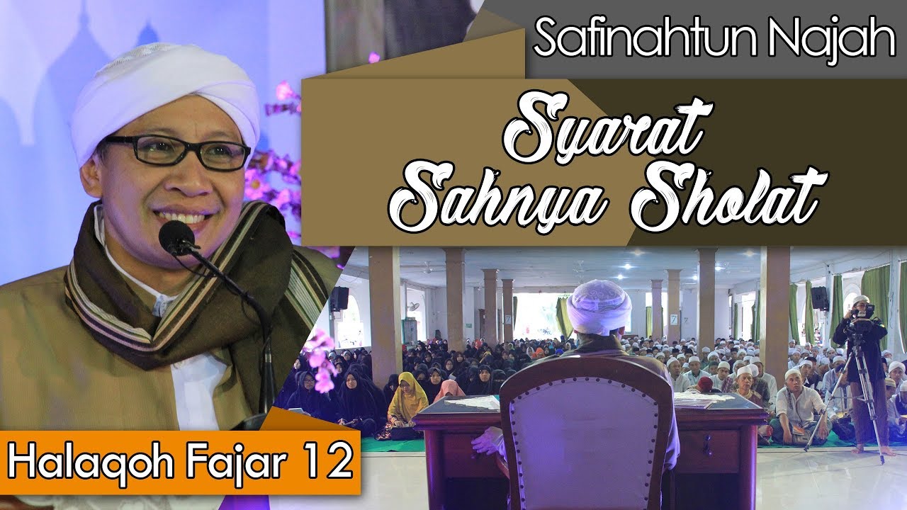 Syarat Sahnya Sholat | Buya Yahya |  Kitab Safinatun An-Najah | 12 Ramadhan 1439 H