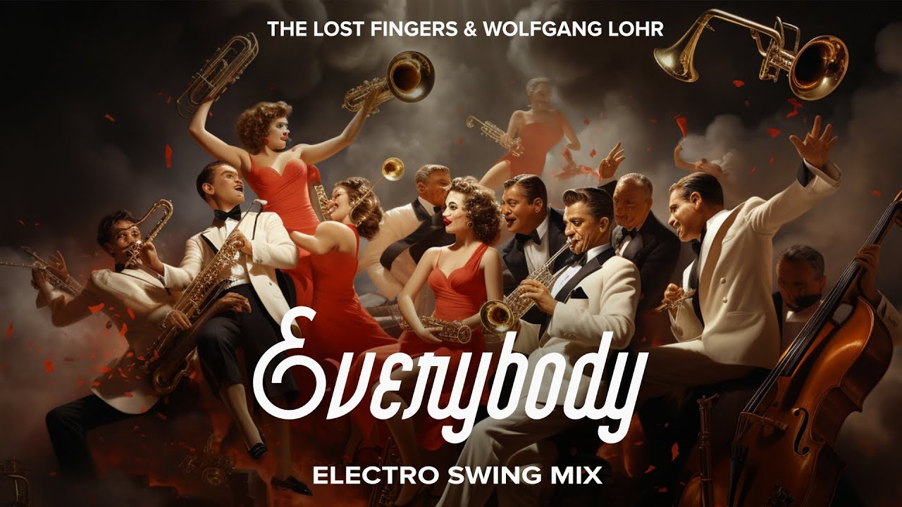 The Lost Fingers & Wolfgang Lohr - Everybody (Electro Swing Mix)