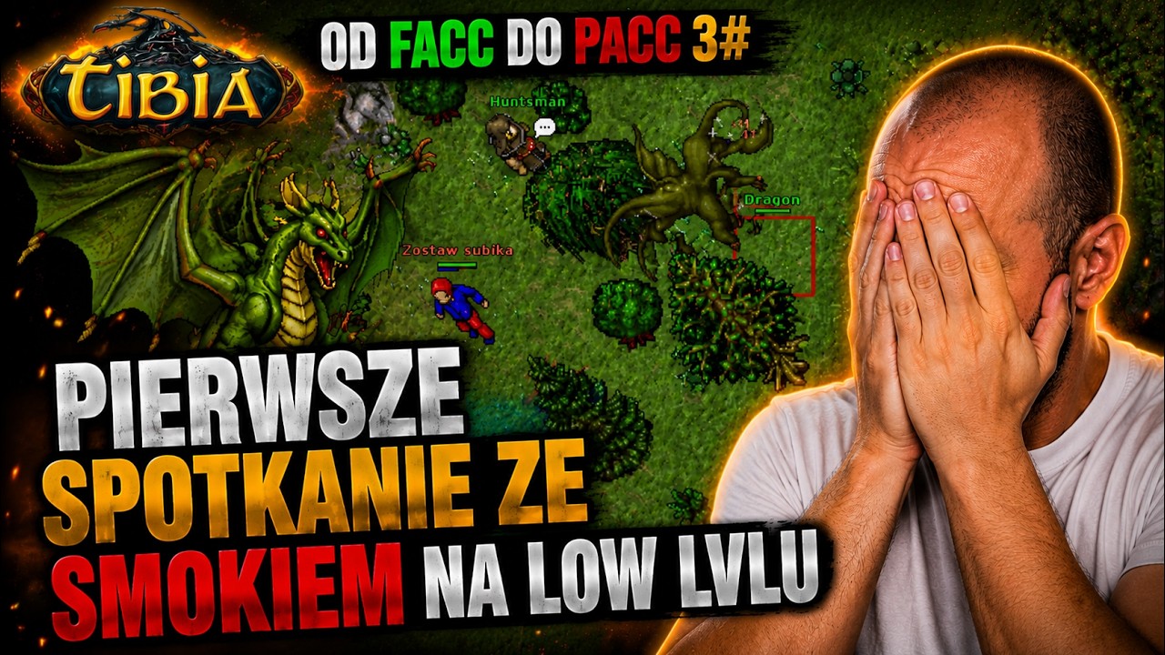 TIBIA: PIERWSZE SPOTKANIE ZE SMOKIEM NA LOW LVLU | OD FACC DO PACC #3