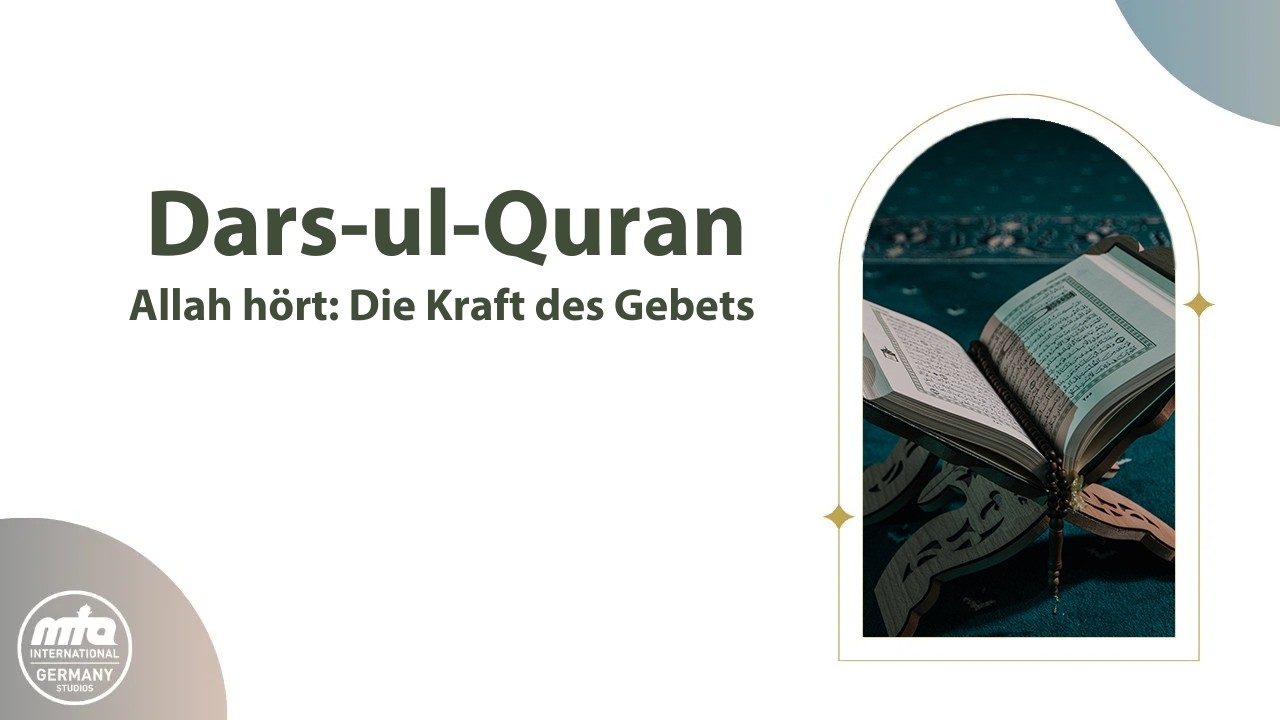 Erfüllung der Gebete – Allahs Nähe und Antwort | Dars-ul-Quran | 05.03.2026