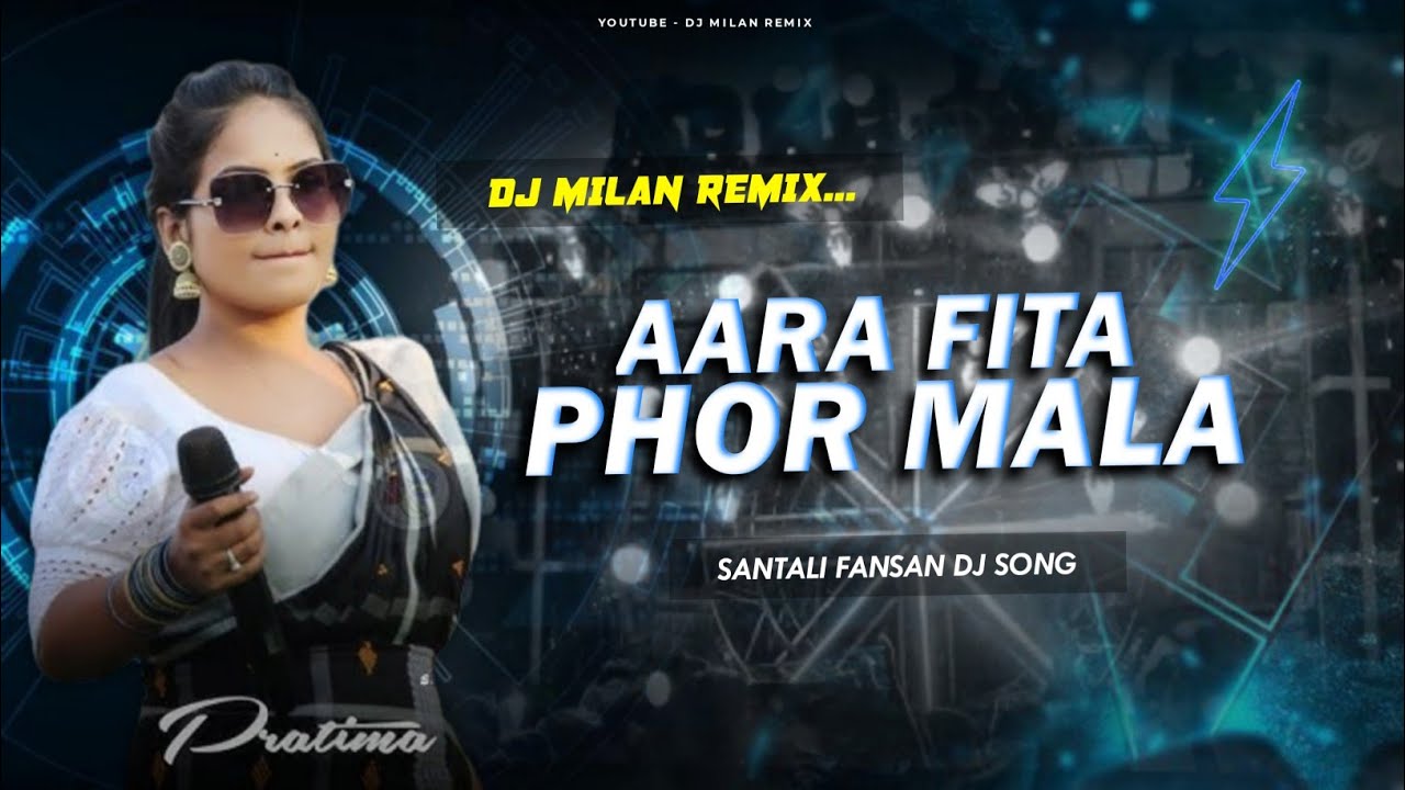 Santali Fansan Dj Song || Aara Fita Phor Mala || Dj Milan Remix