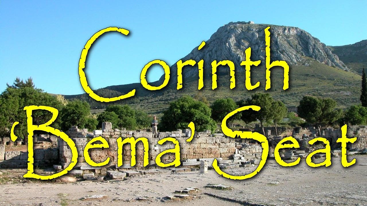 The Corinth Bema Seat: Evidence for Gallio&rsquo;s Judgement Seat Mentioned in Acts 18:12-17